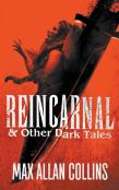 Reincarnal And Other Dark Tales