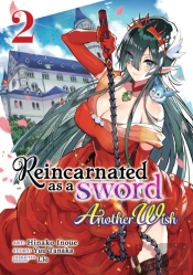 Reincarnated As A Sword: Another Wish (Manga) Vol. 2