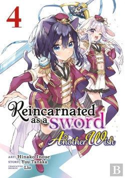 Bertrand.pt - Reincarnated As A Sword: Another Wish (Manga) Vol. 4