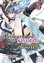 Reincarnated As A Sword: Another Wish (Manga) Vol. 5