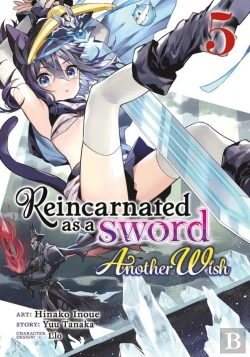 Bertrand.pt - Reincarnated As A Sword: Another Wish (Manga) Vol. 5