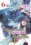 Reincarnated As A Sword: Another Wish (Manga) Vol. 6
