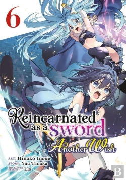 Bertrand.pt - Reincarnated As A Sword: Another Wish (Manga) Vol. 6