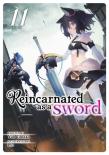 Reincarnated As A Sword (Light Novel) Vol. 11