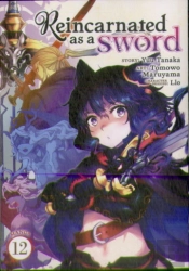Reincarnated As A Sword (Manga) Vol. 12