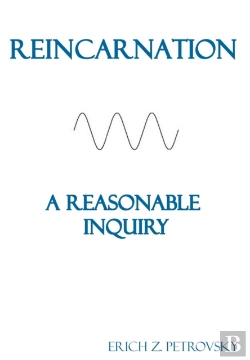 Bertrand.pt - Reincarnation A Reasonable Inquiry