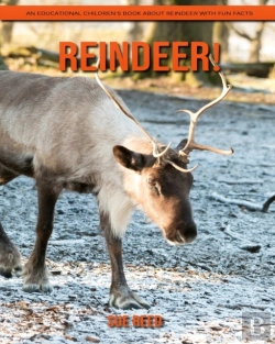 Bertrand.pt - Reindeer! An Educational Children'S Book About Reindeer With Fun Facts