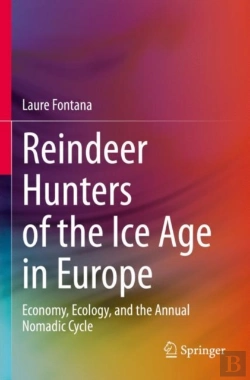 Bertrand.pt - Reindeer Hunters Of The Ice Age In Europe
