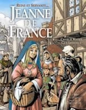 Reine Et Servante, Jeanne De France