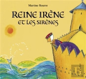 Reine Irène Et Les Sirènes