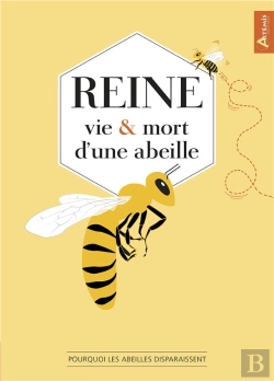 Bertrand.pt - Reine, Vie Et Mort D Une Abeille