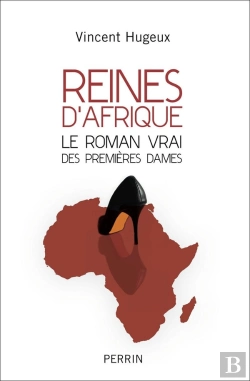 Bertrand.pt - Reines D'Afrique ; Le Roman Vrai Des Premières Dames