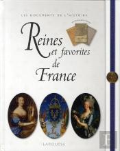 Reines Et Favorites De France (Édition 2010)