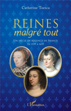 Bertrand.pt - Reines Malgre Tout - Un Siecle De Regence En France De 1559 A 1659