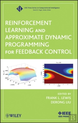 Bertrand.pt - Reinforcement Learning And Approximate Dynamic Programming For Feedback Control
