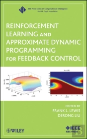 Reinforcement Learning And Approximate Dynamic Programming For Feedback Control
