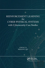 Reinforcement Learning For Cyber-Physical Systems