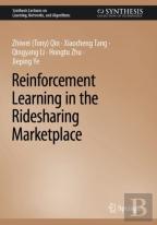 Reinforcement Learning In The Ridesharing Marketplace