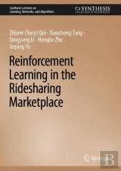 Reinforcement Learning In The Ridesharing Marketplace