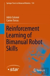 Reinforcement Learning Of Bimanual Robot Skills
