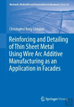 Bertrand.pt - Reinforcing And Detailing Of Thin Sheet Metal Using Wire Arc Additive Manufacturing As An Application In Facades