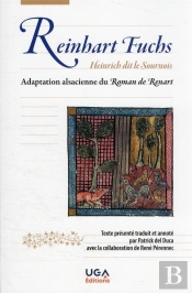 Reinhart Fuchs - Adaptation Alsacienne Du Roman De Renart