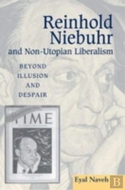 Bertrand.pt - Reinhold Niebuhr And Non-Utopian Liberalism