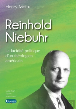 Bertrand.pt - Reinhold Niebuhr La Lucidité Politique D'Un Théologien Américain