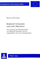 Reinhold Schneider Und Sein Mittelalter