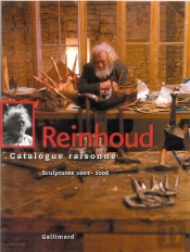 Reinhoud ; Catalogue Raisonné Tome 6 ; Sculptures 2001-2006