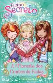 Reino Secreto - A Floresta dos Contos de Fadas