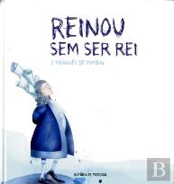 Reinou sem ser Rei
