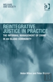 Reintegrative Justice In Practice