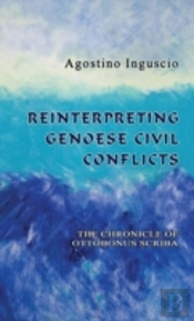 Reinterpreting Genoese Civil Conflicts: The Chronicle Of Ottobonus Scriba