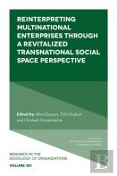 Reinterpreting Multinational Enterprises Through A Revitalized Transnational Social Space Perspective