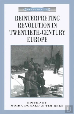 Bertrand.pt - Reinterpreting Revolution In Twentieth-Century Europe