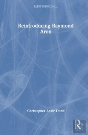 Reintroducing Raymond Aron