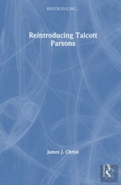 Reintroducing Talcott Parsons