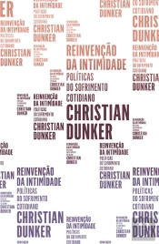 Reinvenção Da Intimidade