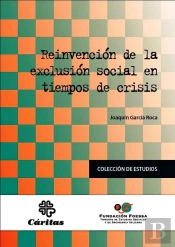 Reinvención De La Exclusión Social En Tiempos De Crisis