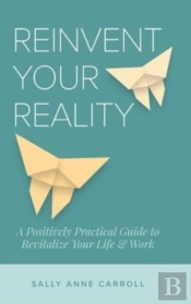 Reinvent Your Reality