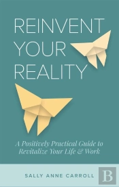 Reinvent Your Reality