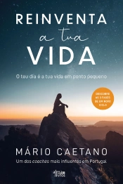 Reinventa A Tua Vida