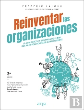 Reinventar Las Organizaciones (Guía Práctica Ilustrada)