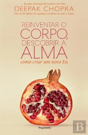 Reinventar o Corpo, Descobrir a Alma
