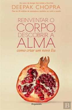 Bertrand.pt - Reinventar o Corpo, Descobrir a Alma