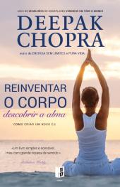 Reinventar o Corpo, Descobrir a Alma