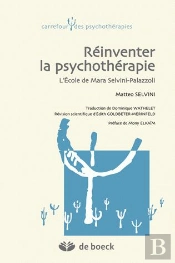 Réinventer La Psychothérapie ; L'École De Mara Selvini-Palazzoli