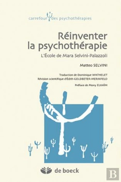 Bertrand.pt - Réinventer La Psychothérapie ; L'École De Mara Selvini-Palazzoli