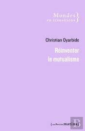 Reinventer Le Mutualisme